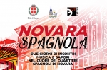 NOVARA SPAGNOLA. Due giorni di incontri, musica e sapori nel cuore dei quartieri spagnoli di Novara